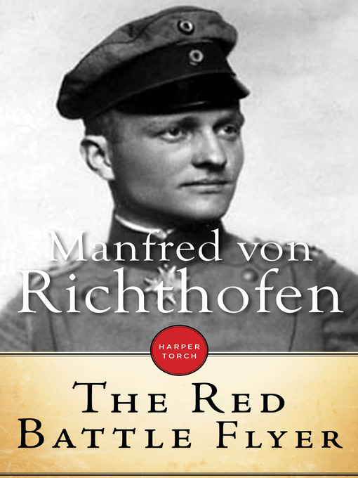 Title details for The Red Battle Flyer by Manfred Von Ricthofen - Available